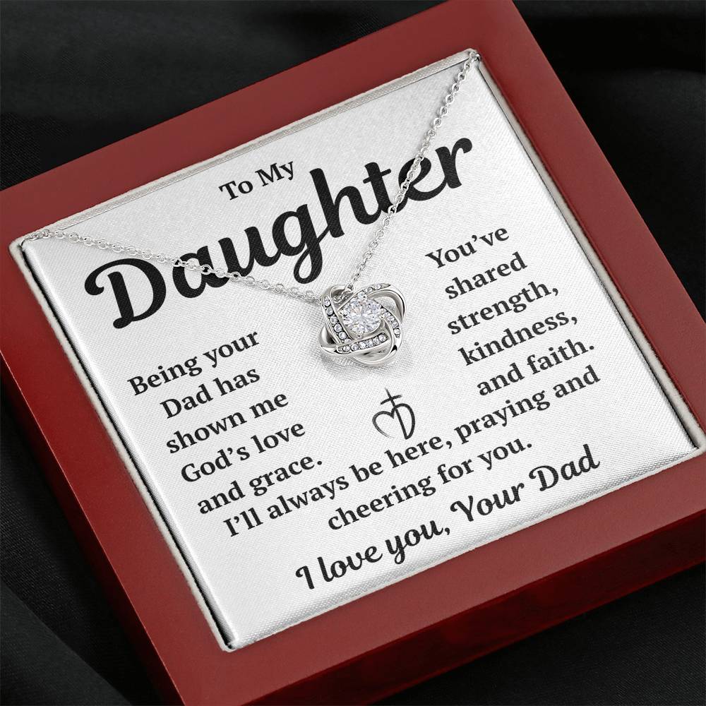 To My Daughter "Being Your Dad has Shown Me God's Love" Love Knot Necklace