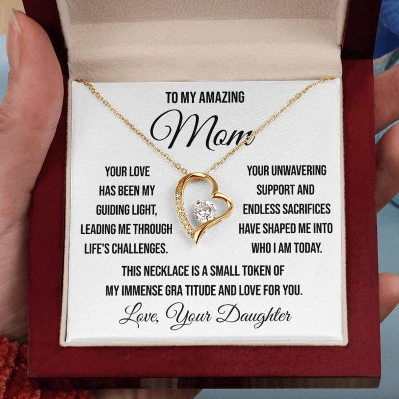 To My Amazing Mom "Your Love has been My Guiding Light" Forever Love Necklace