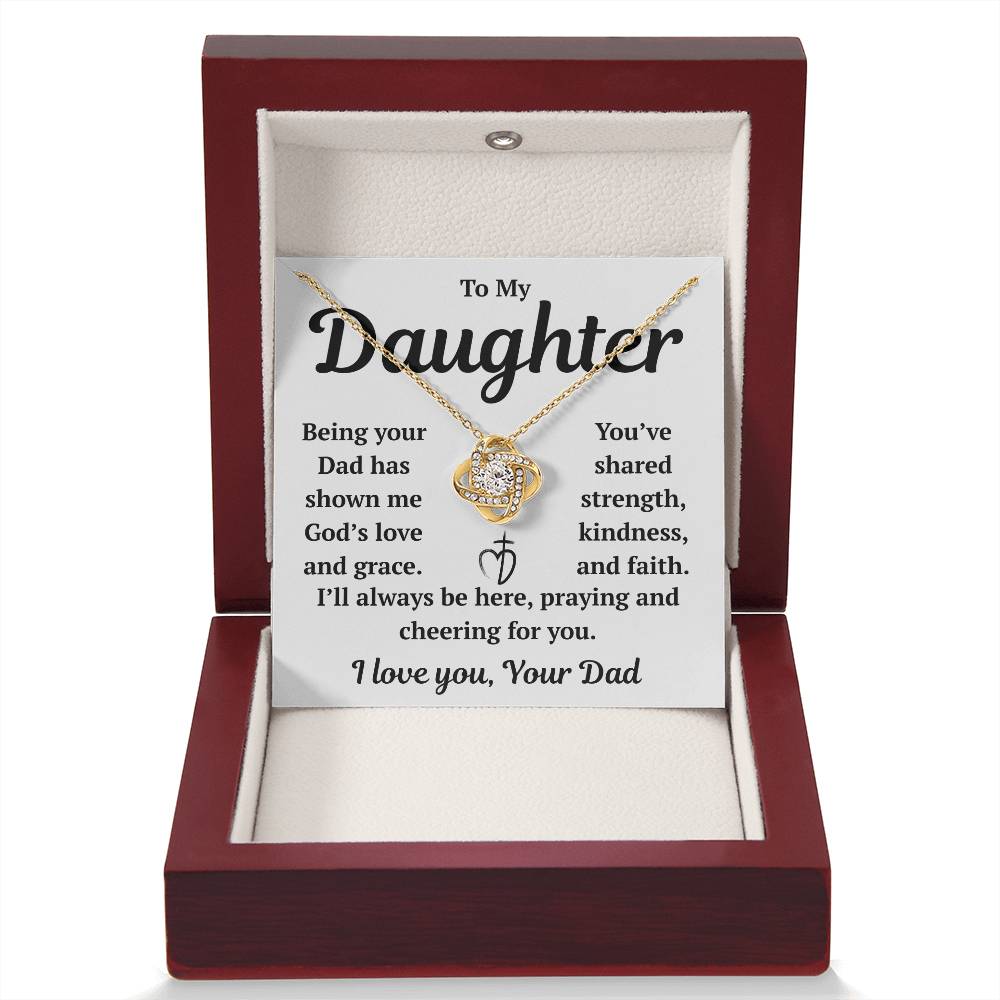 To My Daughter "Being Your Dad has Shown Me God's Love" Love Knot Necklace